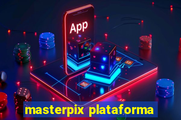 masterpix plataforma